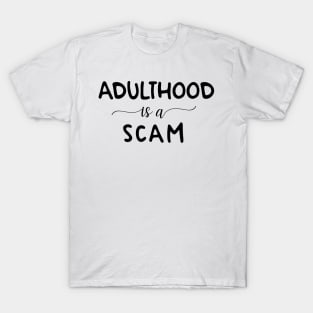 Adulthood humour typography design T-Shirt